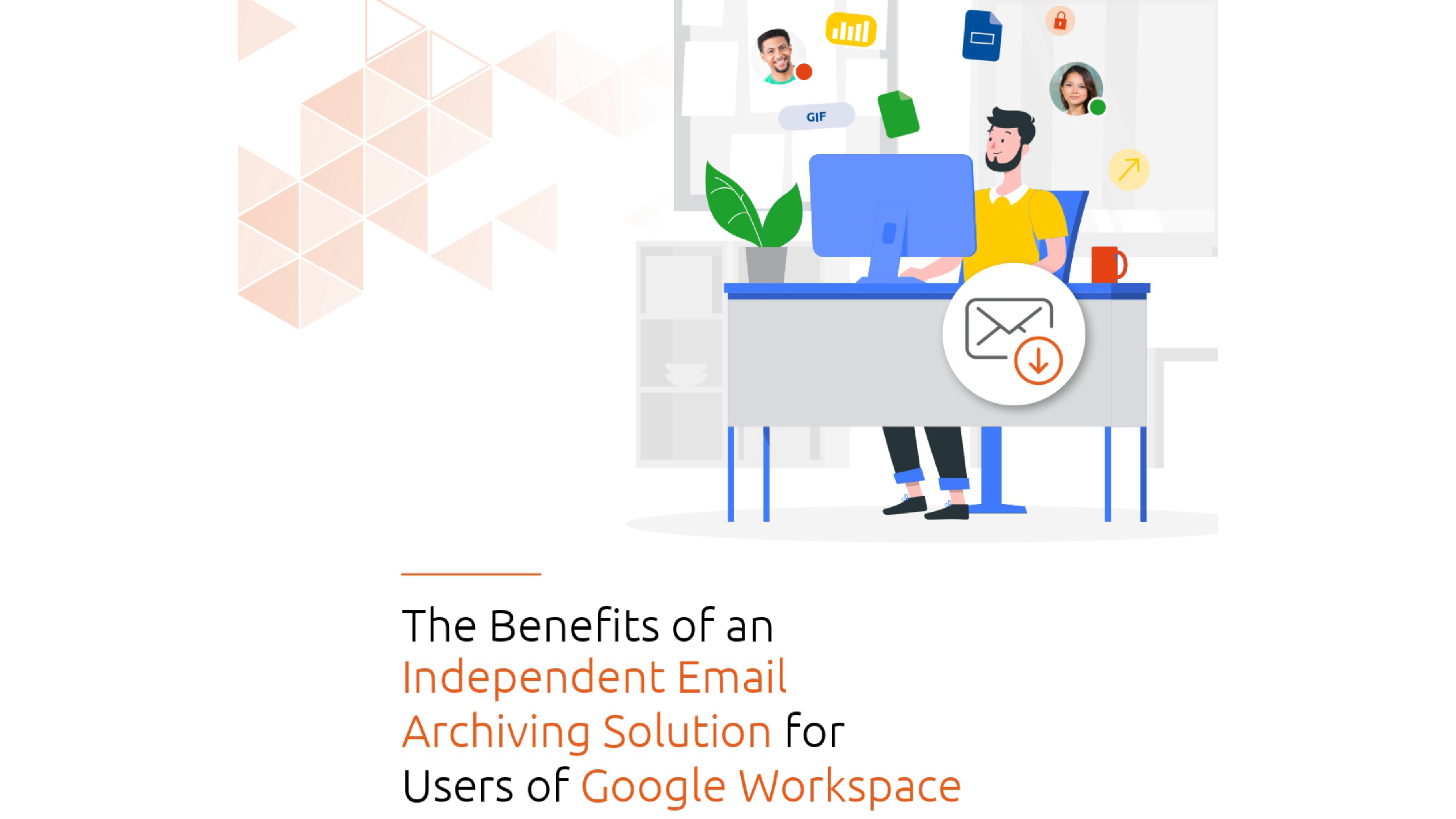 （白皮书）Google Workspace 用户使用独立邮件归档解决方案的优势